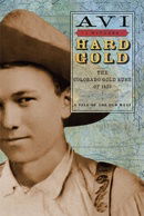 I Witness: Hard Gold: The Colorado Gold Rush of 1859: A Tale of the Old West (I Witness Novels)