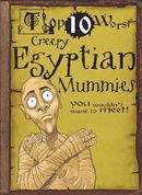 Creepy Egyptian Mummies: You Wouldn't Want to Meet (Top 10 Worst)