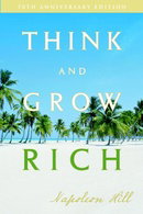 Think and Grow Rich: 70th Anniversary Edition