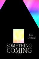 Something Coming: a New Age Thriller