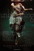 The Unbecoming of Mara Dyer (Mara Dyer Trilogy, The)