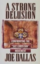 A Strong Delusion: Confronting the 
