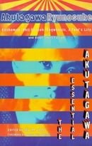 Essential Akutagawa: Rashomon, Hell Screen, Cogwheels, a Fool's Life and Other Short Fiction