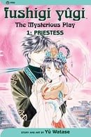Fushigi Yûgi (The Mysterious Play), Vol. 1 (Priestess)