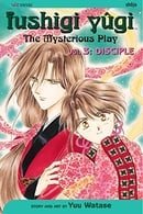 Fushigi Yûgi (The Mysterious Play), Vol. 3 (Disciple)