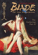 Blade of the Immortal: Vol. 9 - The Gathering: Part II