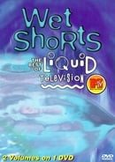 Mtv / Wet Shorts: Best of Liquid Television