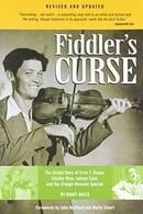 Fiddler's Curse: The Untold Story of Ervin T. Rouse, Chubby Wise, Johnny Cash, and The Orange Blosso