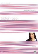 Bitter Rose: Color Me Crushed (TrueColors Series #8)