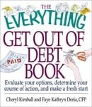 The Everything Get Out of Debt Book (Everything (Business & Personal Finance))