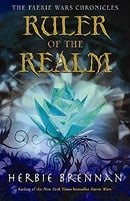 Ruler of the Realm (Faerie Wars Chronicles)
