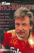 Tim Richmond: The Fast Life and Remarkable Times of NASCAR's Top Gun
