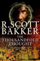 The Thousandfold Thought (The Prince of Nothing, Book 3)