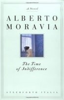 The Time of Indifference: A Novel