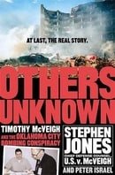 Others Unknown: Timothy McVeigh and the Oklahoma City Bombing Conspiracy