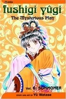 Fushigi Yûgi (The Mysterious Play), Vol. 6  (Summoner)