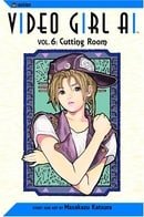 Video Girl Ai, Vol. 06: Cutting Room