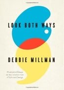 Look Both Ways: Illustrated Essays on the Intersection of Life and Design