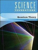 Quantum Theory (Science Foundations)