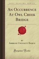 An Occurrence At Owl Creek Bridge (Forgotten Books)