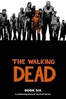 The Walking Dead: Book Six