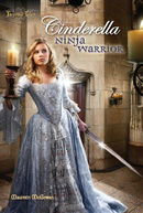 Cinderella: Ninja Warrior (Twisted Tales)