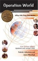 Operation World - 21st Century Edition, Updated and Revised Edition (When We Pray God Works)