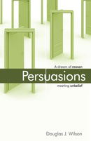 Persuasions: A Dream of Reason Meeting Unbelief