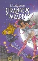 The Complete Strangers In Paradise Vol. 3 Part One
