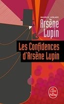 Les Confidences D Arsene Lupin (Ldp Policiers) (French Edition)
