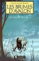 DAMES DU LAC T02 (LES) : LES BRUMES D'AVALON