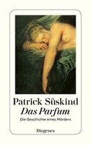 Das Parfum: Die Geschichte Eines Morders (Fiction, Poetry & Drama)