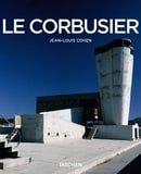 Le Corbusier, 1887-1965: The Lyricism of Architecture in the Machine Age (Taschen Basic Architecture