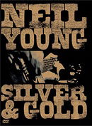 Neil Young: Silver and Gold