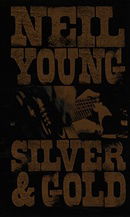 Neil Young - Silver and Gold [VHS]