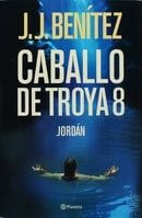 Caballo de Troya 8. Jordan (Caballo de Troya) (Spanish Edition)