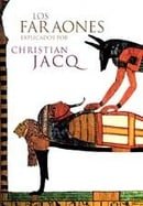 Los Faraones Explicados Por Christian Jacq (Spanish Edition)