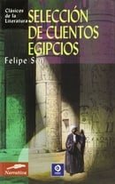 Seleccion de cuentos egipcios (Clasicos de la literatura series) (Spanish Edition)