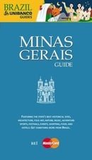 Minas Gerais Guide (BRAZIL UNIBANCO TRAVEL GUIDE)