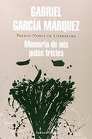 Memoria De Mis Putas Tristes / Memories of My Melancholy Whores (Spanish Edition)
