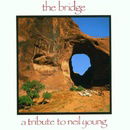 Bridge: Tribute Neil Young
