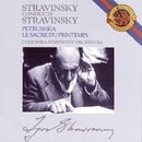 Stravinsky Conducts Stravinsky: Petrushka / Le Sacre du Printemps (The Rite of Spring)