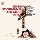 Benny Goodman - Greatest Hits [Columbia/Legacy]