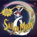 Sailor Moon: Songs From The Hit TV Series (Anime Series)