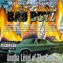 West Coast Bad Boyz, Vol. 1: Anotha Level Of The Game