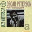 Verve Jazz Masters 37 Oscar Peterson Plays Broadway