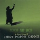 Zoot Suit Riot:  The Swingin' Hits of the Cherry Poppin' Daddies