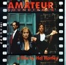 Amateur: Soundtrack - A Film By Hal Hartley