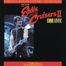 Eddie & the Cruisers 2: Eddie Lives!