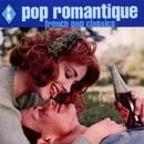 Pop Romantique: French Pop Classics